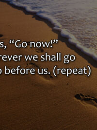 Jesus Says Go Now - Song
