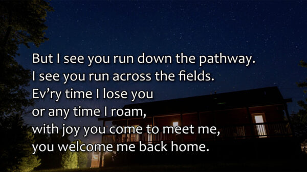 Welcome Me Back Home - Song